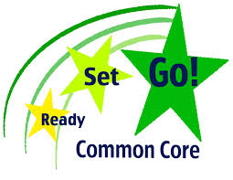 Common Core. Ready, Set, Go!